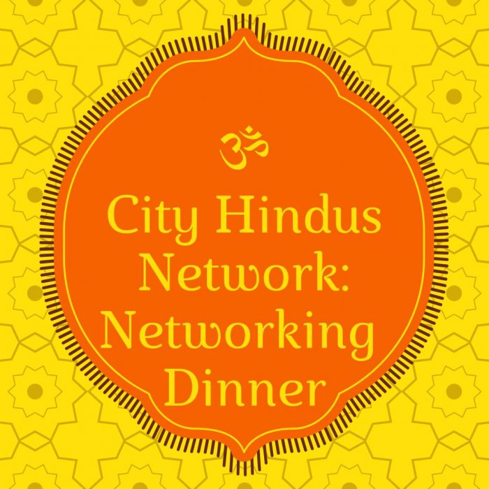 Networking Dinner featuring Nishma Gosrani City Hindus